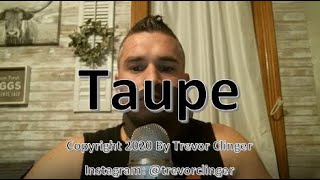 How To Pronounce Taupe [upl. by Vic]