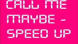 Carly Rae Jepsen  Call Me Maybe speed up lyrics in description [upl. by Solotsopa527]