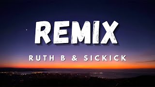 Sickick  Ruth b XL Remix [upl. by Drus830]