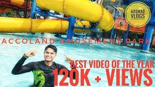 ACCOLANDGUWAHATI ADVENTURE  BEST WATER AMUSEMENT PARK 2019 [upl. by Primrose7]