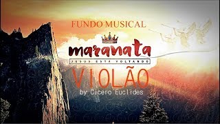 Fundo Musical Maranata Avivah no VIOLÃO  Para Pregações Orações e Reflexões by Cicero Euclides [upl. by Aicinod]