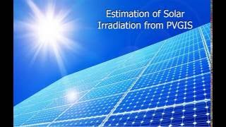 Estimating solar irradiation at any location using PVGIS website [upl. by Novihc]