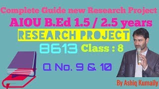 Class 8 Q No 9 amp 10 FindingsConclusionSummary  AIOU Research project BEd 1525 Years 8613 [upl. by Nyrehtac]