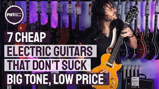 7 Cheap Electric Guitars That Dont Suck  Great Tone at Budget Friendly Prices [upl. by Norabel]