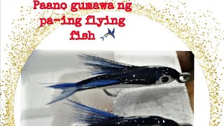 Paano gumawa ng pain na flying fish  tutorial on how to make flying fish bait [upl. by Anitsim]