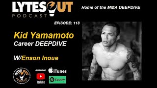 Kid Yamamoto Career DEEPDIVE wEnson Inoue  Episode 118  ufc [upl. by Ayerdna]