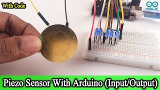 Piezo sensor with Arduino UNO  How does work Piezo sensor Code and Circuit Diagram [upl. by Gavan]