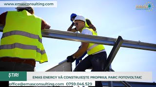 EMAS ENERGY vă construiește propriul Parc Fotovoltaic [upl. by Ycnaffit858]