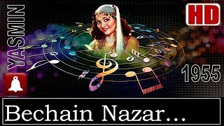 Bechain Nazar Betab Jigar HD Dolby Digital Tatal Mahmood  Yasmin 1955  Music  C Ramchandra [upl. by Zanlog287]