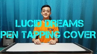 Lucid Dreams  Juice WRLD pen tapping cover [upl. by Nirel]