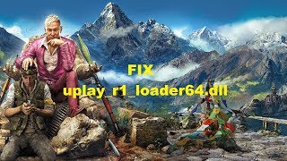 How to Fix uplayr1loader64dll quotFar Cry 4quot [upl. by Eitsrik]