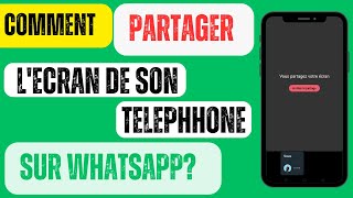 NOUVELLE FONCTIONALITE DANS WHATSAPP COMMENT PARTAGER LECRAN DU TELEPHONE SUR WHATSAPP [upl. by Acinoev]