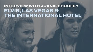 Interview with Joanie Shoofey Elvis Las Vegas amp The International Hotel [upl. by Isbel641]