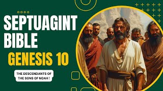 THE SEPTUAGINT BIBLE in ENGLISH  Genesis chapter 10  Audio amp Text [upl. by Rez777]