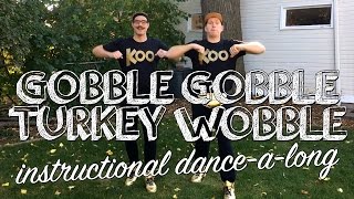 Koo Koo  Gobble Gobble Turkey Wobble Instructional Dance [upl. by Nahtanaoj832]