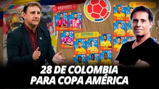 Convocatoria Selección Colombia  28 de Colombiapara Copa América [upl. by Elane]