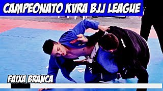 Jiu Jitsu  Campeonato Kvra BJJ League  Faixa Branca [upl. by Erusaert]