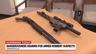 Dangerousness hearing for armed robbery suspects in Springfield [upl. by Wiedmann]