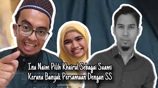 Ina Naim Pilih Khairul Sebagai Suami Kerana Banyak Persamaan Dengan Suhaimi Saad [upl. by Marcella]