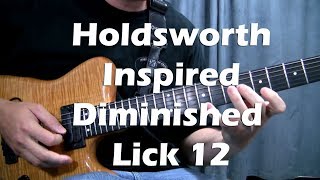 Allan Holdsworth Inspired Diminished Lick 12 for Guitar [upl. by Audras577]