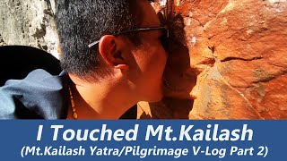 MtKailash Yatra Vlog 2 I Touched and Tasted Mount Kailash can MtKailash be climbed [upl. by Annoyek197]