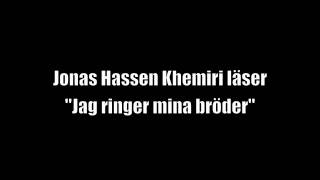 Jonas Hassen Khemiri läser quotJag ringer mina bröderquot [upl. by Iand]