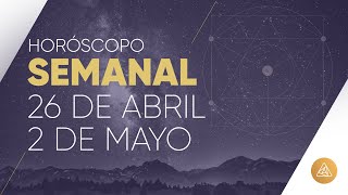 HOROSCOPO SEMANAL  26 DE ABRIL AL 2 DE MAYO  ALFONSO LEÓN ARQUITECTO DE SUEÑOS [upl. by Aztiram]