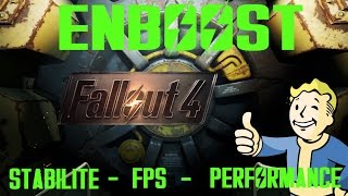 Fallout 4 Enboost Performances Stabilité Fps Facile et Rapide [upl. by Lattimer]