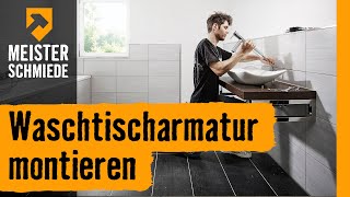 Waschtischarmatur montieren  HORNBACH Meisterschmiede [upl. by Laucsap]