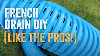 How to Build a French Drain Full Tutorial in Less than 10 Minutes  Veteran Contractor Explains [upl. by Amehr]