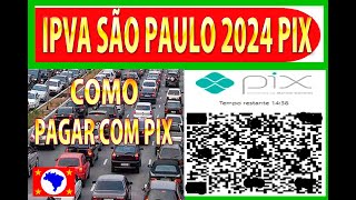 IPVA 2024  IPVA PARA O ESTADO DE SÃO PAULO COMO PAGAR COM PIX ipva2023 ipva2022 ipva2024 [upl. by Gilcrest]