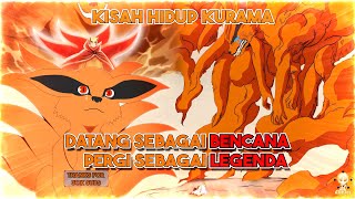 Full Perjalanan Hidup Kurama Kyuubi  Datang Sebagai Bencana Pergi Sebagai Legenda [upl. by Groot239]