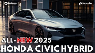 2025 Honda Civic Hybrid  Redesign One Of The Most Anticipated Sedan [upl. by Siravat627]