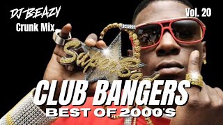 🚨Club Bangers Vol 20 Best of 2000s Crunk Hip Hop DJ mix playlist🔥songs from a great Era 🔊djbeazy [upl. by Beret]