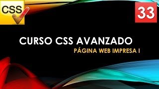 Curso CSS Avanzado desde 0 Página web impresa Parte I Vídeo 33 [upl. by Drofnelg]