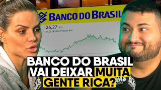 BANCO DO BRASIL É A AÇÃO MAIS BARATA DA BOLSA VAI DEIXAR MUITA GENTE RICA [upl. by Retha]