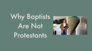 Why Baptists ARE NOT CatholicsProtestants [upl. by Nerra352]