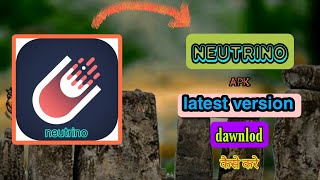 How to download neutrino appneutrino plus app download easilyneutrino apk kaise download kre [upl. by Adnilahs462]