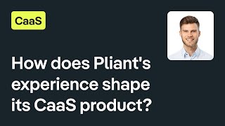 How does Pliants experience shape its CaaS product [upl. by Eelir]