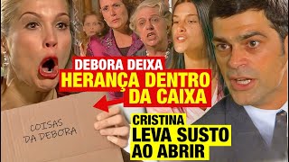 ALMA GEMEA  Debora deixa HERANÇA para Cristina ela leva SUSTO ao abrir caixa [upl. by Venezia]