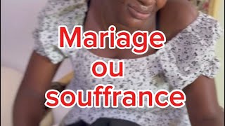 Situation de vie  mariage ou souffrance [upl. by Iliram336]