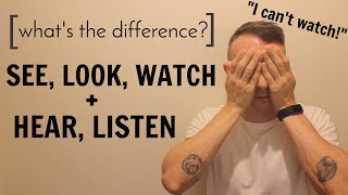 English Grammar SeeLookWatch and HearListen Whats the Difference [upl. by Noiwtna]