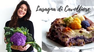 LASAGNA DI CAVOLFIORE 🌈ARCOBALENO Ricette di Gabri [upl. by Sloan666]