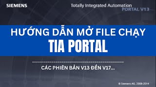 Hướng dẫn mở file chạy tia portal Advance các phiên bản [upl. by Ody258]