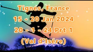 Tignes 20th 1 24 Prt1 [upl. by Ozzy]