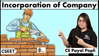 Incorporation of a Company Companies Act 2013 Formation amp Incorporation of Company CS Payal Popli [upl. by Eeliab938]