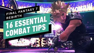 FF7 Rebirth  16 Essential Combat Tips [upl. by Egide]