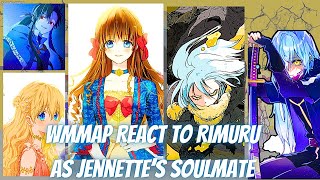 WMMAP React To Rimuru Tempest as Jennettes Soulmate  Gacha Reaction AU [upl. by Irisa]