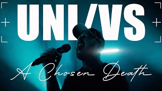 UNIVS  A Chosen Death Official Video [upl. by Mel]