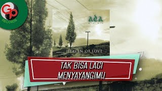 Ada Band  Tak Bisa Lagi Menyayangmu Official Audio Lyric [upl. by Ramon]